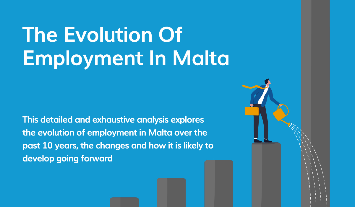 The Evolution of Employment in Malta - Keepmeposted